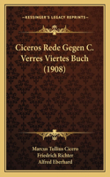 Ciceros Rede Gegen C. Verres Viertes Buch (1908)