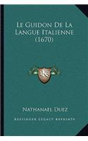 Le Guidon De La Langue Italienne (1670)