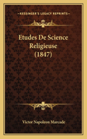 Etudes De Science Religieuse (1847)