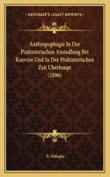 Anthropophagie In Der Prahistorischen Ansiedlung Bei Knovize Und In Der Prahistorischen Zeit Uberhaupt (1896)