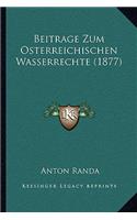 Beitrage Zum Osterreichischen Wasserrechte (1877)