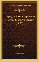 L'Espagne Contemporaine Journal D'Un Voyageur (1872)