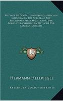 Beitrage Zu Den Naturwissenschaftlichen Grundlagen Des Ackerbaus Mit Besonderer Berucksichtigung Der Agrikultur-Chemischen Methode Der Sandkultur (188