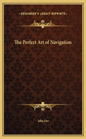 The Perfect Art of Navigation: (English)