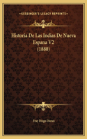 Historia De Las Indias De Nueva Espana V2 (1880)
