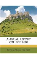 Annual Report Volume 1881