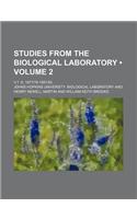Studies from the Biological Laboratory (Volume 2); V.1 -5 1877-78-1891-93