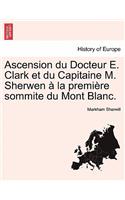 Ascension Du Docteur E. Clark Et Du Capitaine M. Sherwen a la Premiere Sommite Du Mont Blanc.