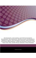 Articles on Economists, Including: List of Economists, Economist, Ibn Khaldun, Arthur Lewis (Economist), Berkeley Mafia, Jean-Jacques Laffont, Jose Sa: (English)