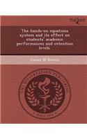 The Hands-On Equations System and Its Effect on Students' Academic Performances and Retention Levels