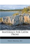 Materials for Latin Prose