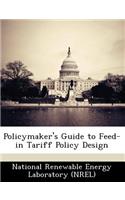 Policymaker's Guide to Feed-In Tariff Policy Design