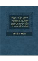 Memoirs of Sir Thomas More, with a New Translation of His Utopia, His History of King Richard III, and His Latin Poems. [Ed.] by A. Cayley: (English)