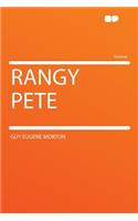Rangy Pete