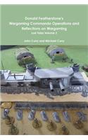 Donald Featherstone's Wargaming Commando Operations and Reflections on Wargaming Lost Tales Volume 2