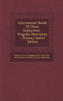 International Decade of Ocean Exploration: Program Description - Primary Source Edition