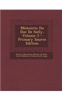 Memoires Du Duc de Sully, Volume 3