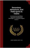 Excursions, Adventures, and Field-Sports in Ceylon