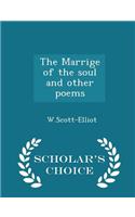The Marrige of the Soul and Other Poems - Scholar's Choice Edition