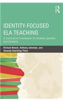 Identity-Focused ELA Teaching