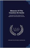 Memoirs Of The Countess De Genlis