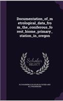Documentation_of_metrological_data_from_the_coniferous_forest_biome_primary_station_in_oregon