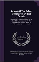 Report Of The Select Committee Of The Senate