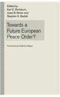Towards a Future European Peace Order?