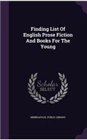 Finding List Of English Prose Fiction And Books For The Young