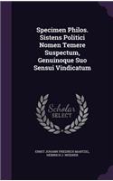Specimen Philos. Sistens Politici Nomen Temere Suspectum, Genuinoque Suo Sensui Vindicatum