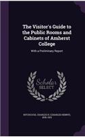 Visitor's Guide to the Public Rooms and Cabinets of Amherst College