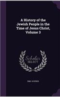 A History of the Jewish People in the Time of Jesus Christ, Volume 3: (English)