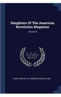 Daughters Of The American Revolution Magazine; Volume 54