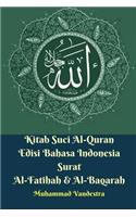 Kitab Suci Al-Quran Edisi Bahasa Indonesia Surat Al-Fatihah Dan Al-Baqarah