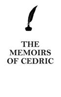 THE MEMOIRS OF CEDRIC AFFIRMATIONS WORKBOOK Positive Affirmations Workbook Includes: Mentoring Questions, Guidance, Supporting You