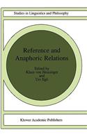 Reference and Anaphoric Relations: (72 Studies in Linguistics and Philosophy)