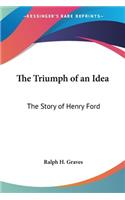 The Triumph of an Idea