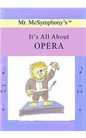 Mr. McSymphony's It's All About Opera