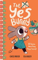 Yes Bunny: 10 Stories about Doing Things Yourself!