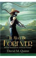 It May Be Forever