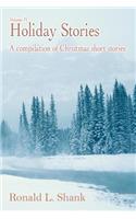 Holiday Stories Volume #1: A Compilation of Christmas Short Stories
