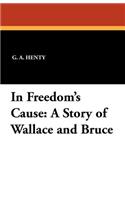 In Freedom's Cause