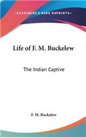 Life of F. M. Buckelew