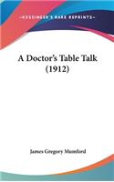 A Doctor's Table Talk (1912)