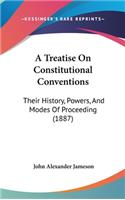 Treatise On Constitutional Conventions