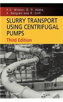 Slurry Transport Using Centrifugal Pumps