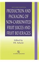 Production and Packaging of Non-Carbonated Fruit Juices and Fruit Beverages