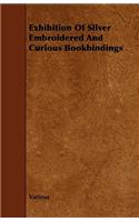 Exhibition of Silver Embroidered and Curious Bookbindings