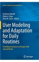 User Modeling and Adaptation for Daily Routines
