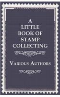 A Little Book of Stamp Collecting